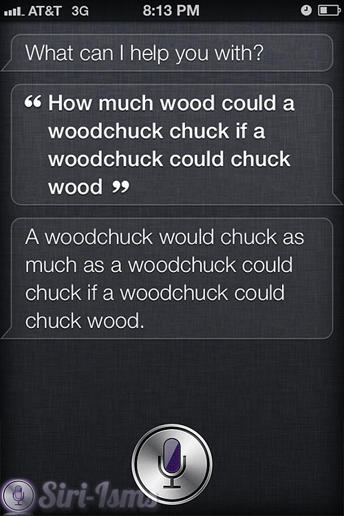 Son Of How Much Wood Would A Wood Chuck Chuck... Siri Says